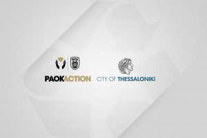 PAOK Action &amp; Δήμος Θεσσαλονίκης μαζί για την Ανακύκλωση